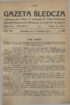 Gazeta Śledcza. R.8, L. 955 (13 kwietnia 1927)