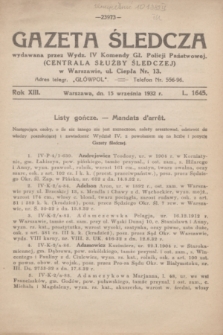 Gazeta Śledcza. R.13, L. 1645 (15 września 1932)