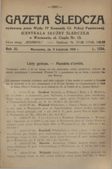 Gazeta Śledcza. R.11, L. 1334 (9 kwietnia 1930)