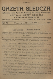 Gazeta Śledcza. R.11, L. 1338 (22 kwietnia 1930)