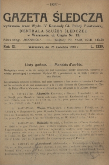 Gazeta Śledcza. R.11, L. 1339 (25 kwietnia 1930)
