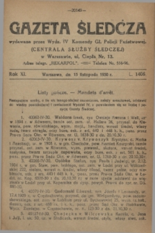 Gazeta Śledcza. R.11, L. 1406 (15 listopada 1930) + dod.
