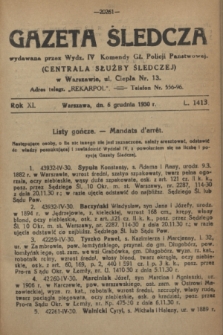 Gazeta Śledcza. R.11, L. 1413 (6 grudnia 1930)
