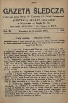 Gazeta Śledcza. R.11, L. 1419 (23 grudnia 1930)