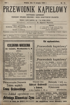 Przewodnik Kąpielowy : dwutygodnik ilustrowany poświęcony sprawom zdrojowisk i miejsc klimatycznych krajowych. 1904, nr 10
