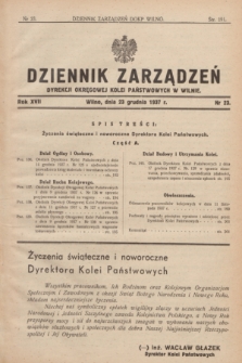 Dziennik Zarządzeń Dyrekcji Okręgowej Kolei Państwowych w Wilnie. R.17, nr 23 (23 grudnia 1937)