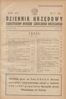 Dziennik Urzędowy Kuratorjum Okręgu Szkolnego Brzeskiego.R.16, nr 3 (marzec 1939) = nr 141