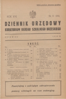 Dziennik Urzędowy Kuratorium Okręgu Szkolnego Brzeskiego.R.16, nr 6 (czerwiec 1939) = nr 144