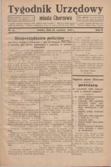 Tygodnik Urzędowy miasta Chorzowa.R.2, nr 18 (22 czerwca 1935)