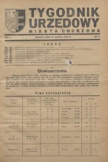 Tygodnik Urzędowy Miasta Chorzowa.R.5, nr 11 (26 marca 1938)