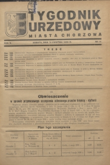 Tygodnik Urzędowy Miasta Chorzowa.R.5, nr 14 (16 kwietnia 1938)