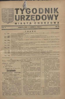 Tygodnik Urzędowy Miasta Chorzowa.R.5, nr 21 (11 czerwca 1938)