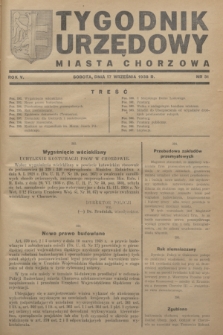 Tygodnik Urzędowy Miasta Chorzowa.R.5, nr 31 (17 września 1938)