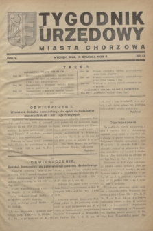 Tygodnik Urzędowy Miasta Chorzowa.R.5, nr 41 (13 grudnia 1938)