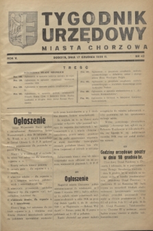 Tygodnik Urzędowy Miasta Chorzowa.R.5, nr 42 (17 grudnia 1938)