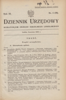Dziennik Urzędowy Kuratorjum Okręgu Szkolnego Lubelskiego.R.3, nr 6 (czerwiec 1931) = nr 30