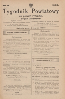 Tygodnik Powiatowy na powiat rybnicki : organ urzędowy.1932, nr 9 (5 marca)