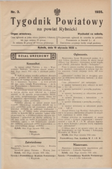 Tygodnik Powiatowy na powiat Rybnicki : organ urzędowy.1935, nr 3 (19 stycznia)