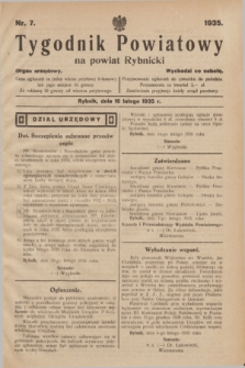 Tygodnik Powiatowy na Powiat Rybnicki : organ urzędowy.1935, nr 7 (16 lutego)