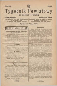 Tygodnik Powiatowy na powiat Rybnicki : organ urzędowy.1935, nr 28 (13 lipca)