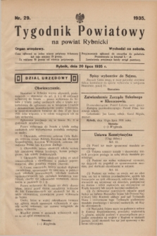 Tygodnik Powiatowy na powiat Rybnicki : organ urzędowy.1935, nr 29 (20 lipca)