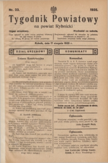 Tygodnik Powiatowy na powiat Rybnicki : organ urzędowy.1935, nr 33 (17 sierpnia)