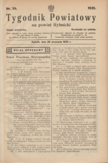 Tygodnik Powiatowy na powiat Rybnicki : organ urzędowy.1935, nr 39 (28 września)