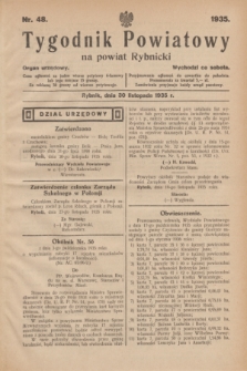 Tygodnik Powiatowy na powiat Rybnicki : organ urzędowy.1935, nr 48 (30 listopada)