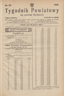 Tygodnik Powiatowy na Powiat Rybnicki : organ urzędowy.1935, nr 52 (28 grudnia)