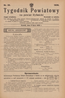 Tygodnik Powiatowy na powiat Rybnicki : organ urzędowy.1936, nr 28 (11 lipca)