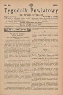 Tygodnik Powiatowy na powiat Rybnicki : organ urzędowy.1936, nr 34 (22 sierpnia)