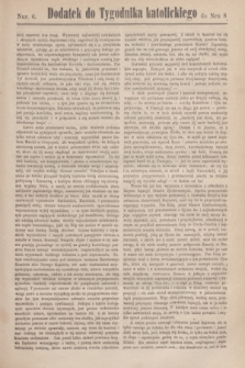 Dodatek do Tygodnika katolickiego do Nru 8.[T.8], nr 6 ([22 lutego] 1867)