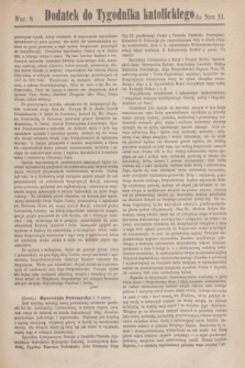 Dodatek do Tygodnika katolickiego do Nru 11.[T.8], nr 8 ([16 marca] 1867)