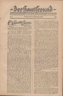 Der Hausfreund : Unterhaltungsbeilage zum „Ostdeutschen Volksblatt”.1928, Nr. 2 (24 Brachmond [Juni])