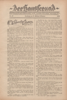 Der Hausfreund : Unterhaltungsbeilage zum „Ostdeutschen Volksblatt”.1928, Nr. 19 (21 Gilbhart [Oktober])