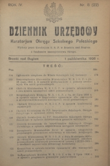 Dziennik Urzędowy Kuratorjum Okręgu Szkolnego Poleskiego.R.4, nr 8 (1 października 1926) = nr 22