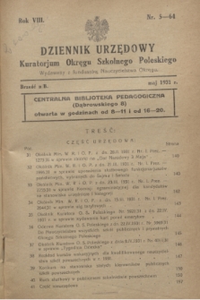 Dziennik Urzędowy Kuratorium Okręgu Szkolnego Poleskiego.R.8, nr 5 (maj 1931) = nr 64