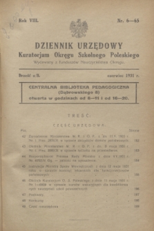 Dziennik Urzędowy Kuratorium Okręgu Szkolnego Poleskiego.R.8, nr 6 (czerwiec 1931) = nr 65