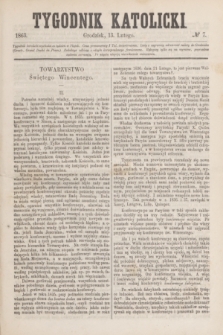 Tygodnik Katolicki. [T.4], № 7 (13 lutego 1863)