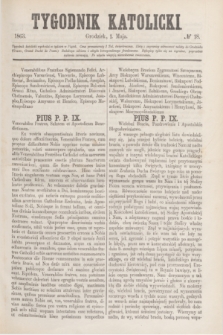 Tygodnik Katolicki. [T.4], № 18 (1 maja 1863)