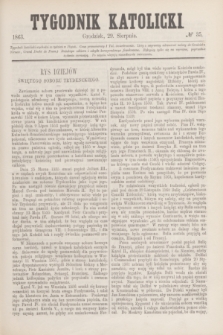 Tygodnik Katolicki. [T.4], № 35 (29 sierpnia 1863)