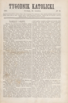 Tygodnik Katolicki. [T.4], № 52 (25 grudnia 1863)