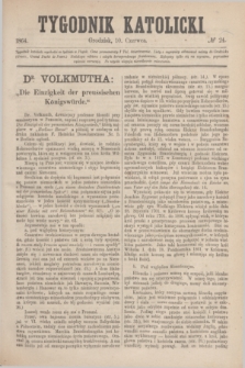 Tygodnik Katolicki. [T.5], № 24 (10 czerwca 1864)