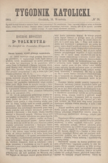 Tygodnik Katolicki. [T.5], № 38 (16 września 1864)