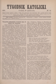 Tygodnik Katolicki. [T.9], № 44 (30 października 1868)