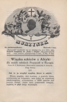 Murzynek : miesięcznik illustrowany dla Dzieci i Młodzieży, poświęcony Misyom katolickim w Afryce.R.1, nr [6] (październik 1913)