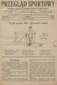 Przegląd Sportowy : tygodnik ilustrowany, poświęcony wszelkim gałęziom sportu. 1921, nr 1 |PDF|