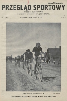 Przegląd Sportowy : tygodnik ilustrowany, poświęcony wszelkim gałęziom sportu. 1926, nr 17 |PDF|