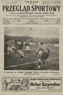 Przegląd Sportowy : tygodnik ilustrowany, poświęcony wszelkim gałęziom sportu 1924, nr 20 |PDF|