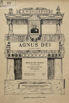Agnus Dei : „Z krzyża boleści” : motet na chór mieszany z towarzyszeniem organu